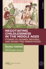 Image for Negotiating Childlessness in the Middle Ages