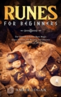 Image for Runes for Beginners : The Ultimate Guide to Rune Magic. Learn Symbols and Meaning and Discover the Ancient Power of Divination.