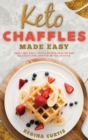 Image for Keto Chaffle Made Easy