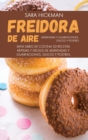 Image for Freidora de Aire Meriendas y Guarniciones, Dulces y Postres