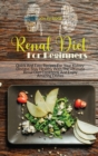 Image for Renal Diet For Beginners : Quick And Easy Recipes For Your Kidney Disease. Stay Healthy With The Ultimate Renal Diet Cookbook And Enjoy Amazing Dishes