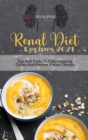 Image for Renal Diet Recipes 2021 : Tips And Tricks To Make Amazing Dishes And Prevent Kidney Disease
