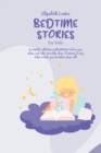 Image for Bedtime Stories For Kids : A complete collection of Meditation to have fun, relax, feel calm and help sleep. Fantasy Fairy tales to help your toddlers sleep well