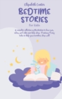 Image for Bedtime Stories For Kids : A complete collection of Meditation to have fun, relax, feel calm and help sleep. Fantasy Fairy tales to help your toddlers sleep well