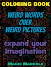 Image for Coloring Book - Weird Words over Weird Pictures - Expand Your Imagination