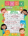 Image for Word Search for Kids Riddles and Trivia Edition : Large Print Word Search Puzzles for Smart Kids and Teens with Riddles and Trivia Included