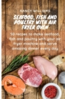 Image for Seafood, fish and poultry with Air Fryer Oven