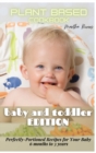 Image for Plant Based Cookbook Baby and Toddler Edition