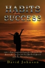 Image for Habits For Success : 2 books in 1: A Life-Changing Guide to Recognize Your Worth, Build the Right Mindset and Achieve Y?ur G?als, with a Proven Action-Oriented Approach to Greater Self-Est