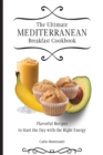 Image for The Ultimate Mediterranean Breakfast Cookbook