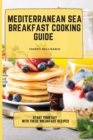 Image for Mediterranean Sea Breakfast Cooking Guide : Start your Day with These Breakfast Recipes