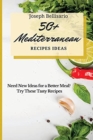 Image for 50+ Mediterranean Recipes Ideas : Need New Ideas for a Better Meal? Try These Tasty Recipes