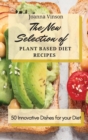 Image for The New Selection of Plant Based Diet Recipes