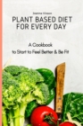 Image for Plant Based Diet for Every Day