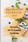 Image for The Original Plant Based Diet Cookbook : Stay Healthy with This Innovative Cooking Guide