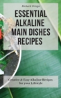 Image for Essential Alkaline Main Dishes Recipes