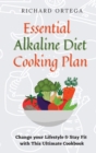 Image for Essential Alkaline Diet Cooking Plan