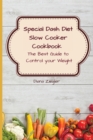 Image for Special Dash Diet Slow Cooker Cookbook