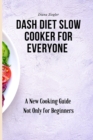 Image for Dash Diet Slow Cooker for Everyone