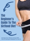 Image for The Beginner&#39;s Guide To The Sirtfood Diet