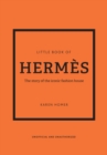 Image for Little book of Hermáes  : the story of the iconic fashion house