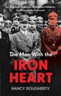 Image for The man with the iron heart  : the definitive biography of Reinhard Heydrich