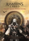 Image for Assassin&#39;s Creed - Escape Room Puzzle Book : Explore Assassin&#39;s Creed in an escape-room adventure