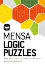 Image for Mensa Logic Puzzles : More than 150 brainteasers to test your powers of deduction