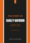 Image for The Story of Harley-Davidson