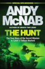 Image for The hunt  : the true story of the secret mission to catch a Taliban warlord