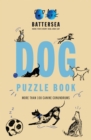 Image for Battersea Dogs and Cats Home - Dog Puzzle Book : Includes crosswords, wordsearches, hidden codes, logic puzzles – a great gift for all dog lovers!