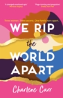 Image for We Rip the World Apart