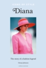 Image for Diana  : the story of a fashion icon