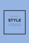 Image for Little guides to style III  : a historical review of four fashion icons
