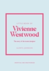 Image for Little book of Vivienne Westwood  : the story of the iconic designer