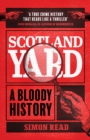 Image for Scotland Yard : A Bloody History