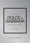 Image for Little Book of Dolce &amp; Gabbana : The story behind the iconic brand
