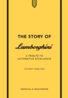 Image for The Story of Lamborghini : A tribute to automotive excellence