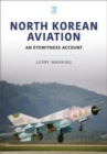 Image for North Korean Aviation: An Eyewitness Account