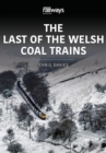 Image for The Last of the Welsh Coal Trains : volume 2
