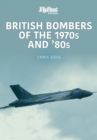 Image for British bombers: the 1970s and &#39;80s