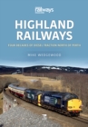 Image for Highland Railways: Four Decades of Diesel Traction North of Perth