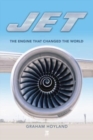 Image for Jet  : the engine that changed the world