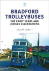 Image for Bradford Trolleybuses: The Early Years and Jubilee Celebrations