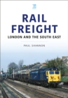 Image for Rail freight  : East Anglia and Lincolnshire