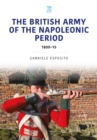 Image for The British Army of the Napoleonic Wars  : 1800-15