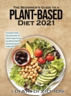 Image for The Beginner&#39;s Guide to a Plant-based Diet 2021