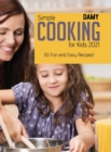 Image for Simple Cooking for Kids 2021