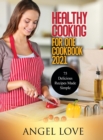 Image for Healthy Cooking for One Cookbook 2021
