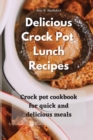 Image for Delicious Crock-Pot Lunch Recipes